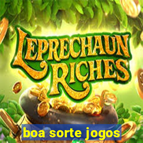 boa sorte jogos